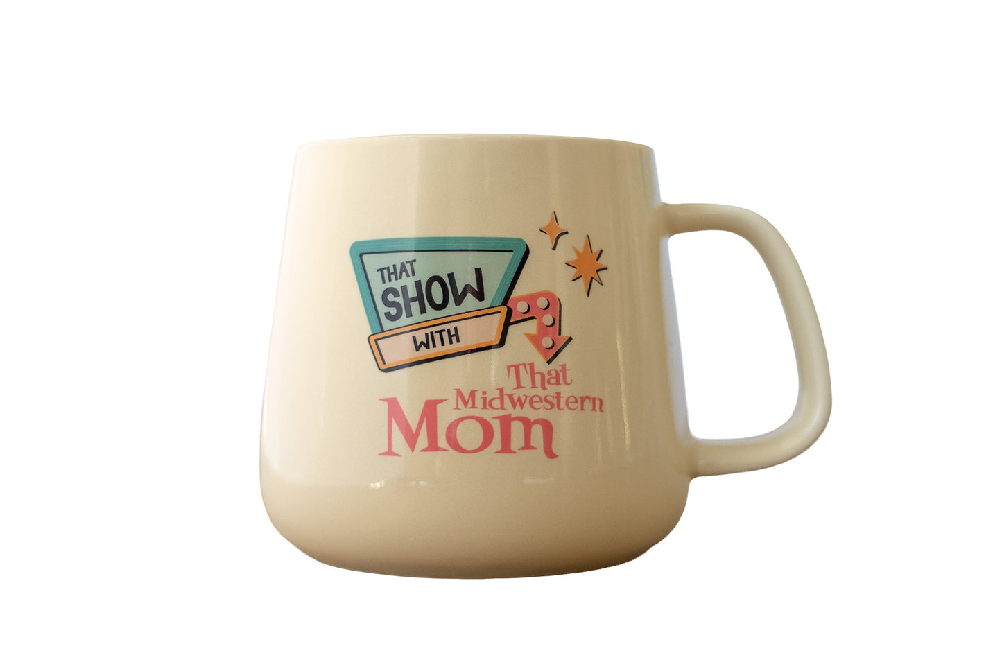 That Show With That Midwestern Mom - Official Mug